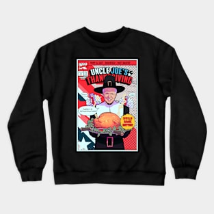 Joe Biden Thanksgiving Crewneck Sweatshirt